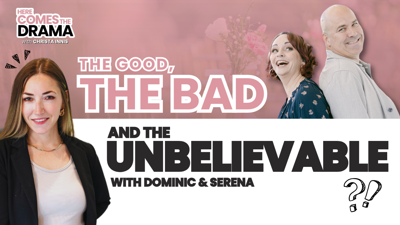 The Good The Bad and The Unbelievable with Dominic and Serena