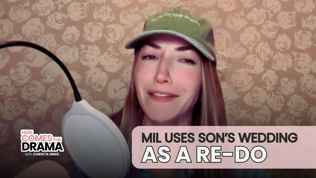 Stories from the Vault: My In-Laws Hijacked My Wedding!” (+ Bonus Teaser!)