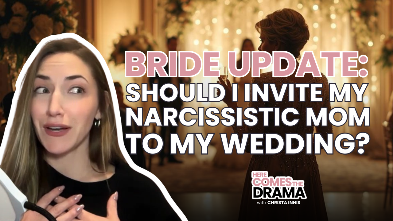 Jealous Sister Behavior, Wedding Day Blowups, and a Last-Minute Family Switch-Up