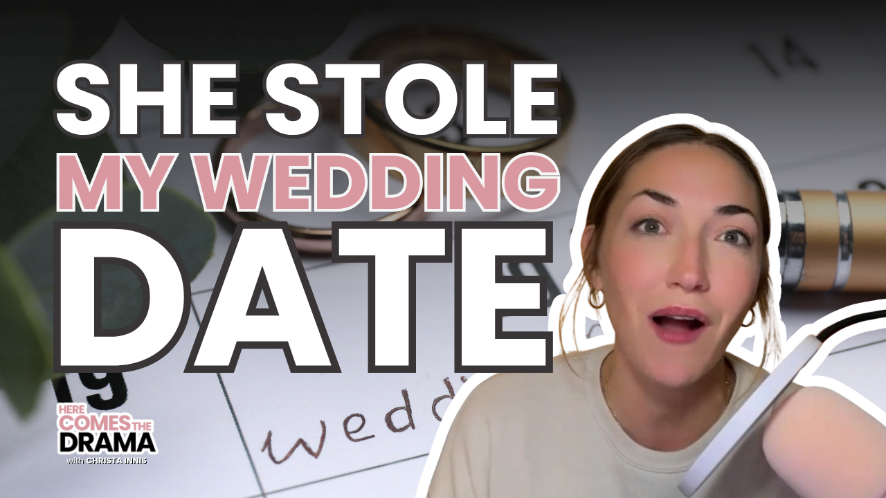 Guest List Dilemma, A Stolen Wedding Date, and a Friendship Fallout